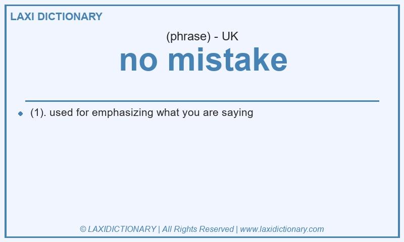 Definition no mistake in British English
