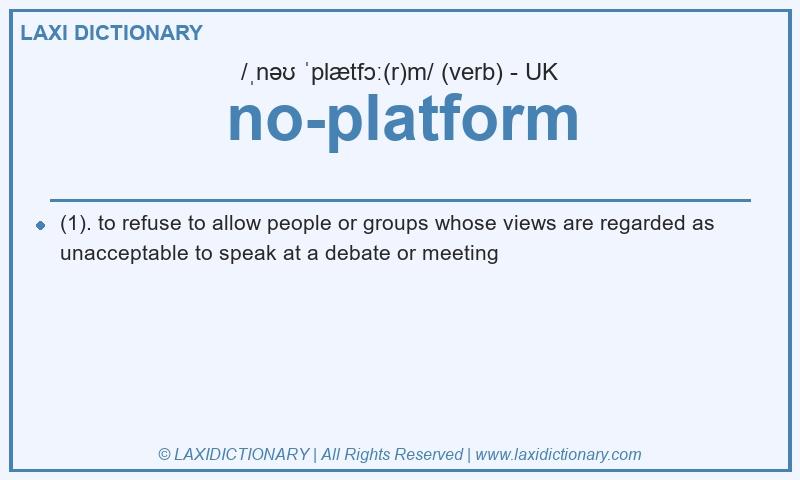 Definition no-platform in British English