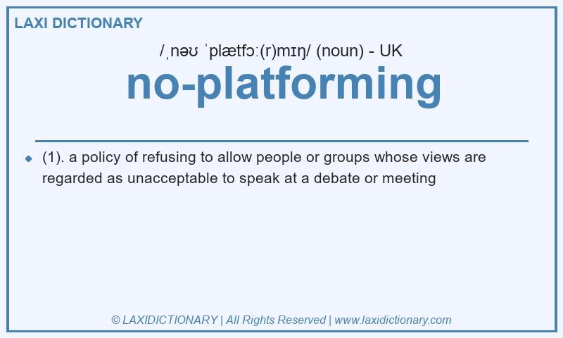 Definition no-platforming in British English