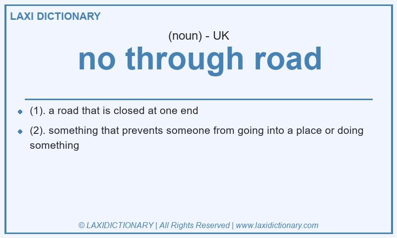 Definition no through road in British English