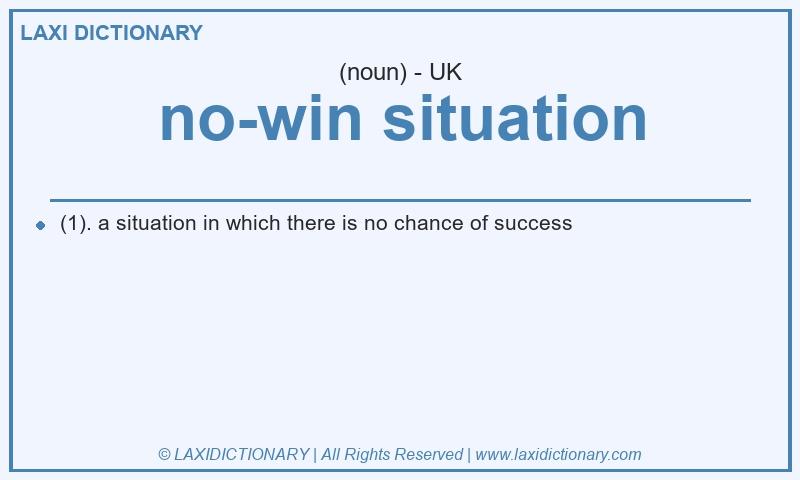 Definition no-win situation in British English