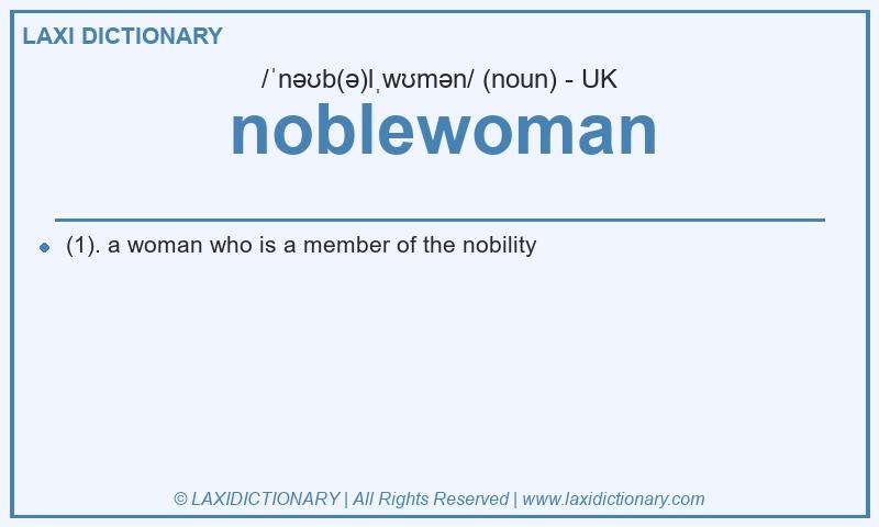 Definition noblewoman in British English