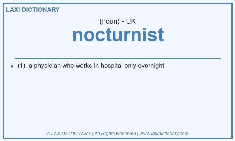 Definition nocturnist in British English