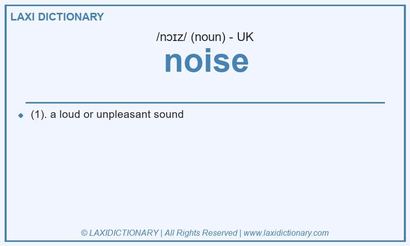 Definition noise in British English