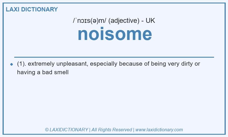 Definition noisome in British English