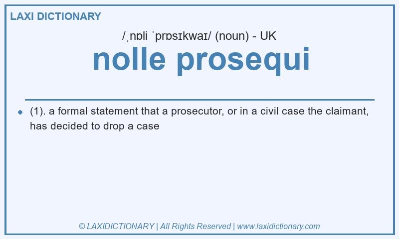 Definition nolle prosequi in British English