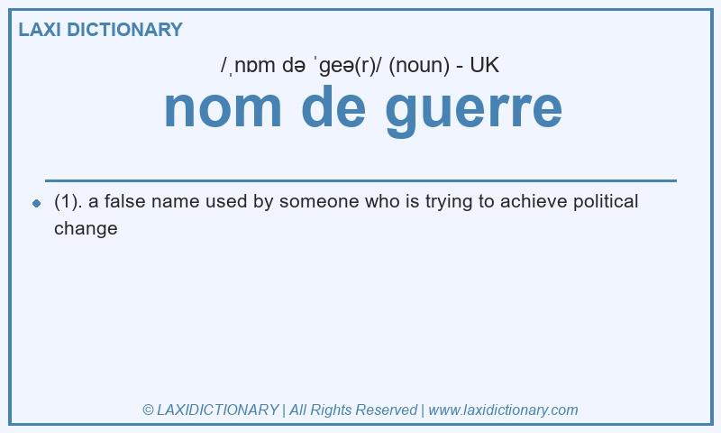 Definition nom de guerre in British English