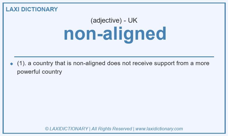 Definition non-aligned in British English
