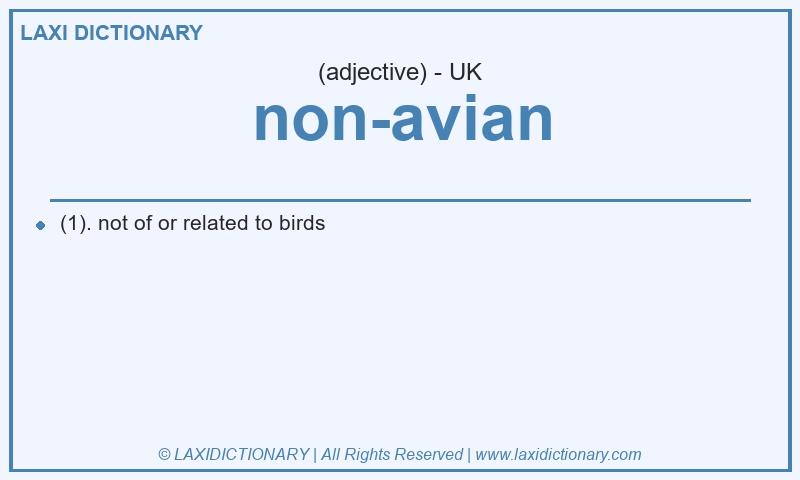 Definition non-avian in British English