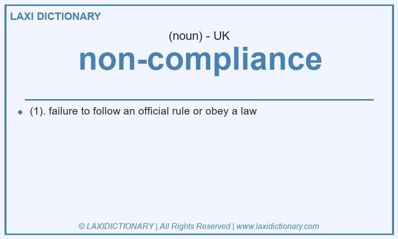 Definition non-compliance in British English