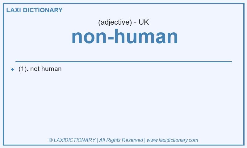 Definition non-human in British English