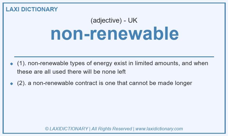 Definition non-renewable in British English