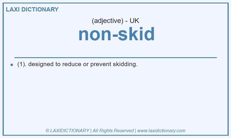 Definition non-skid in British English