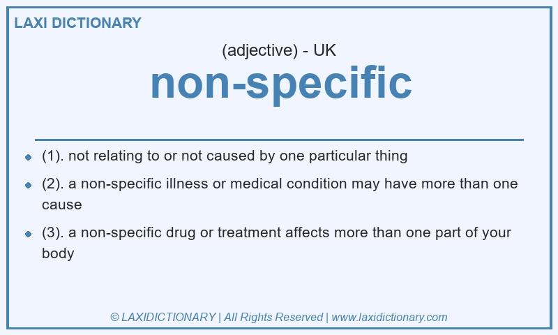 Definition non-specific in British English