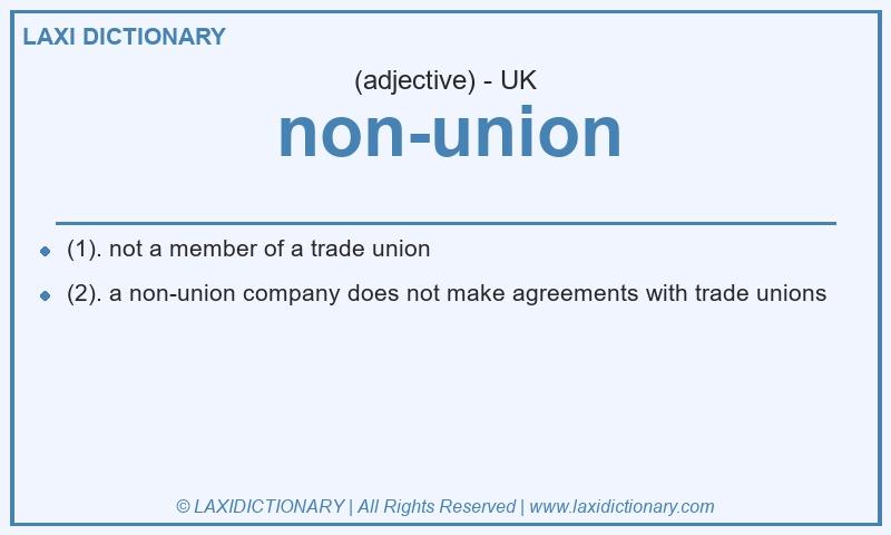 Definition non-union in British English