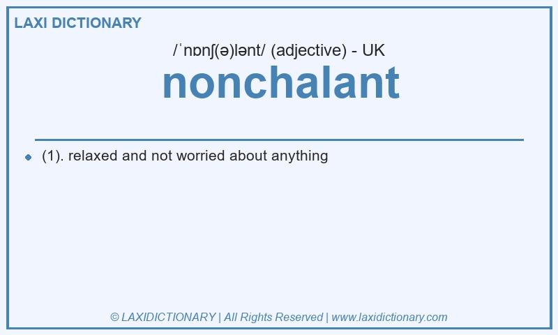 Definition nonchalant in British English