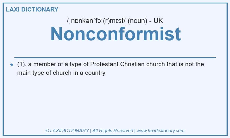 Definition Nonconformist in British English