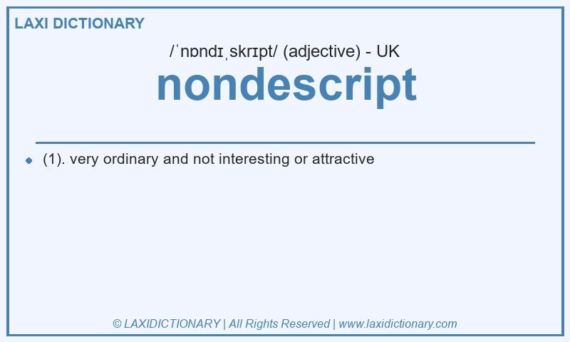 Definition nondescript in British English