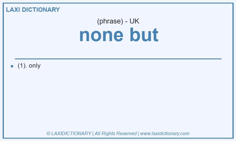Definition none but in British English