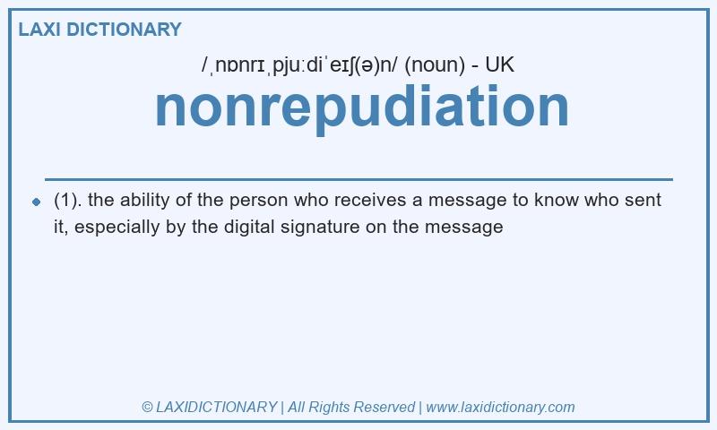 Definition nonrepudiation in British English