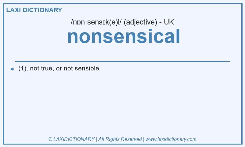 Definition nonsensical in British English