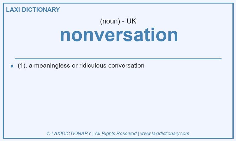 Definition nonversation in British English