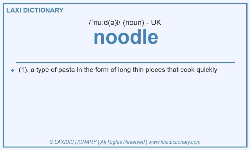 Definition noodle in British English