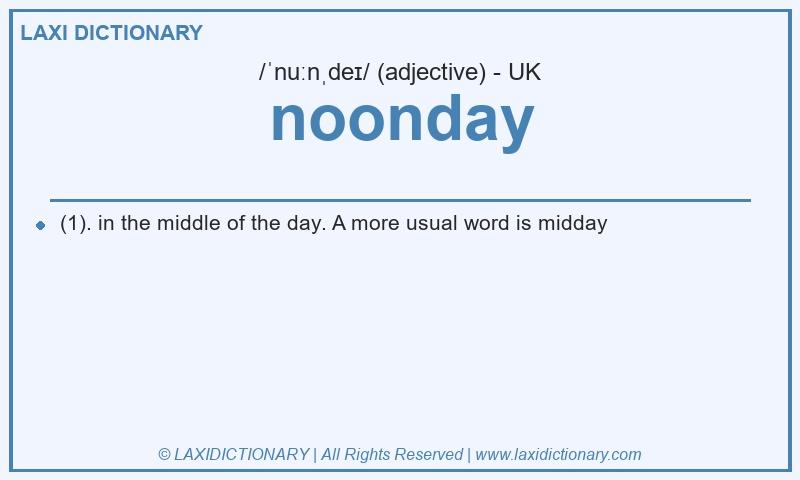 Definition noonday in British English
