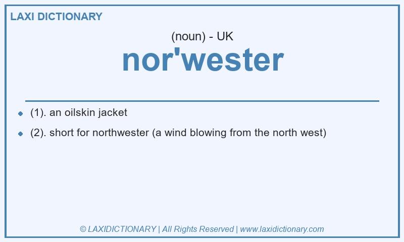 Definition nor'wester in British English