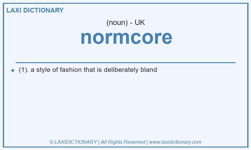 Definition normcore in British English