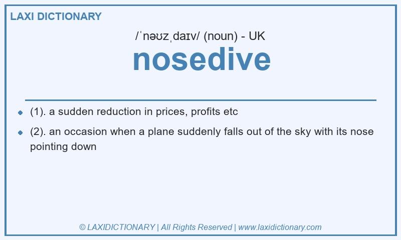 Definition nosedive in British English