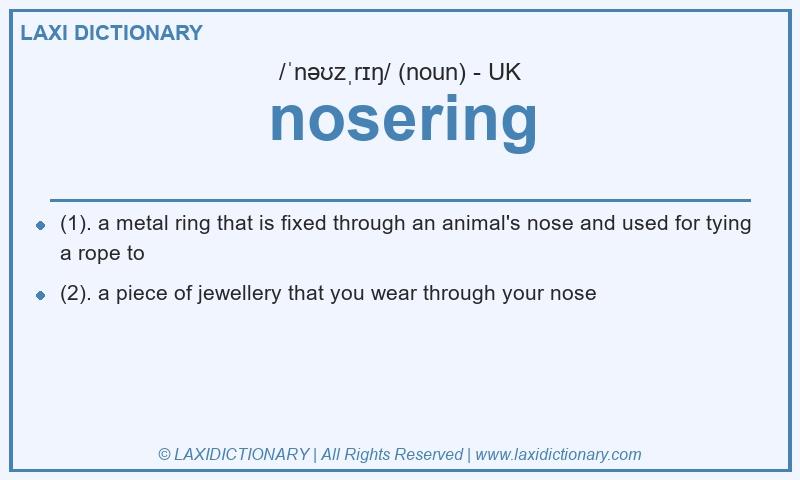 Definition nosering in British English