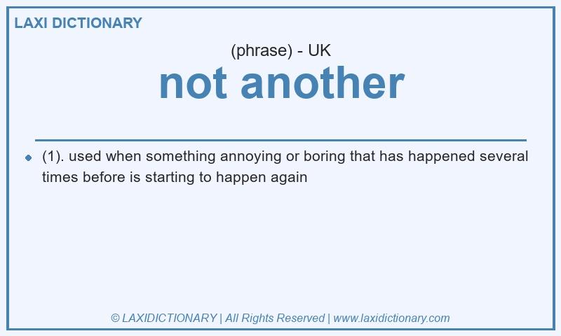 Definition not another in British English