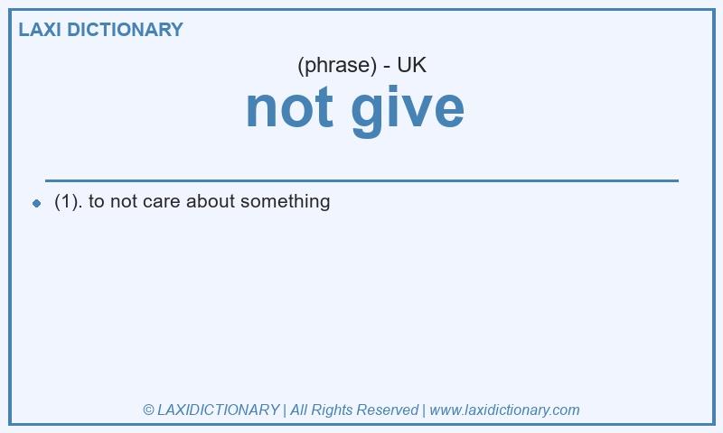 Definition not give in British English