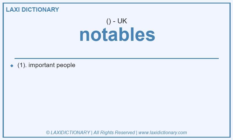 Definition notables in British English