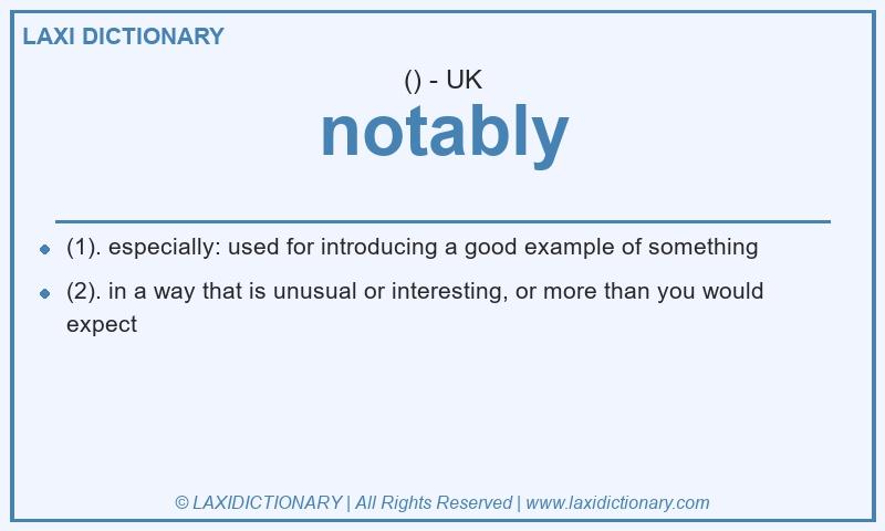 Definition notably in British English