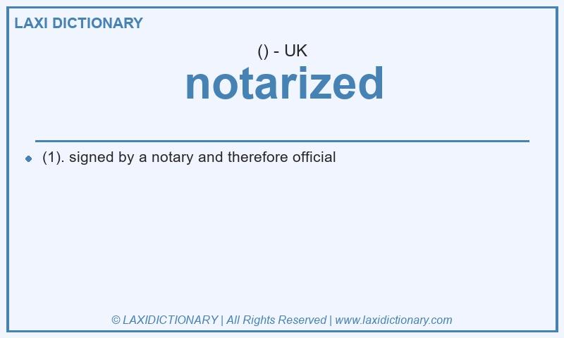 Definition notarized in British English