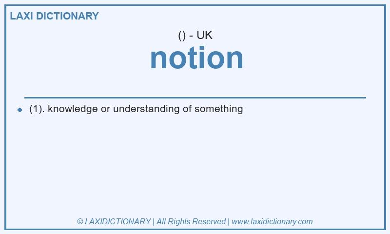 Definition notion in British English