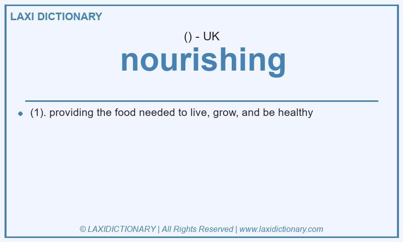Definition nourishing in British English