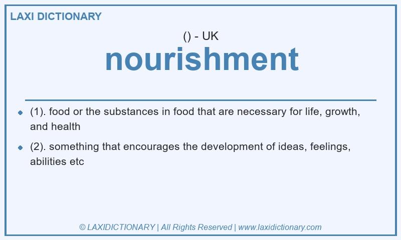 Definition nourishment in British English