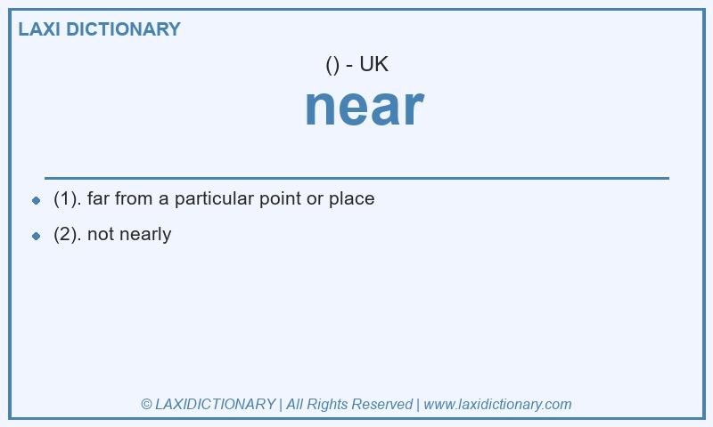 Definition near in British English