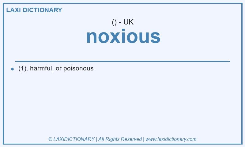 Definition noxious in British English