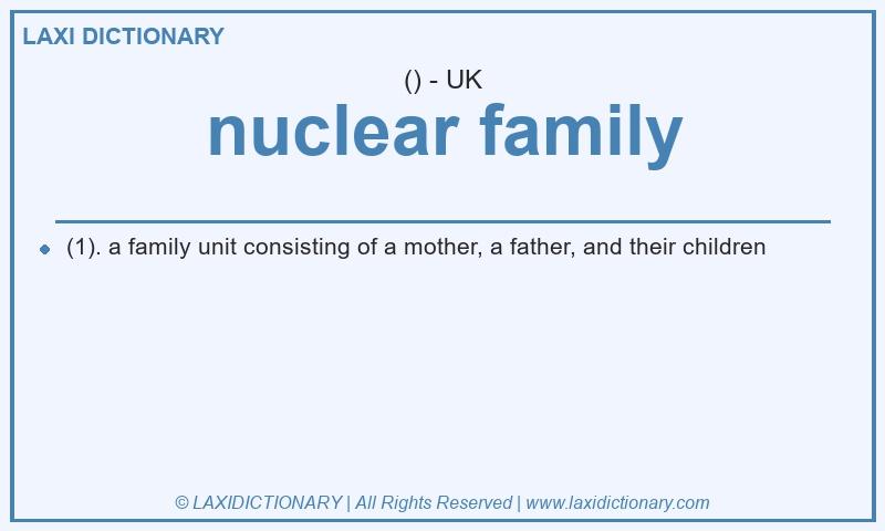 Definition nuclear family in British English