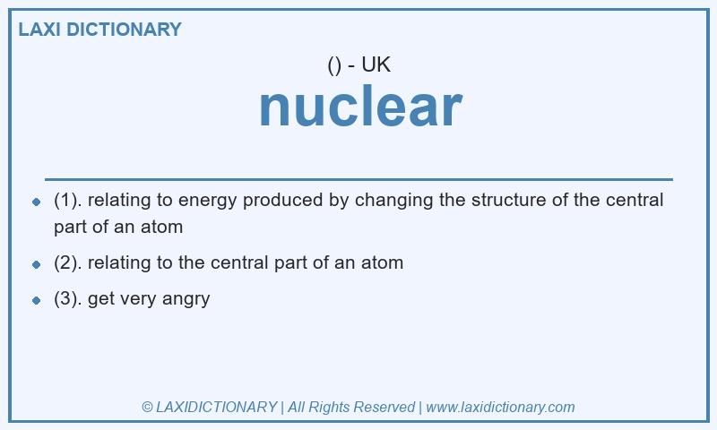 Definition nuclear in British English