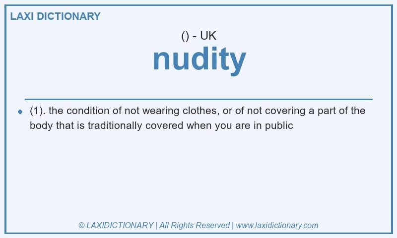 Definition nudity in British English