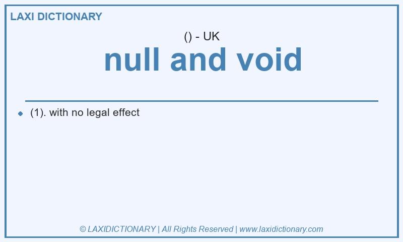 Definition null and void in British English