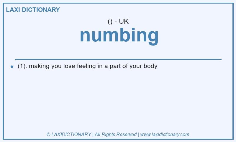 Definition numbing in British English