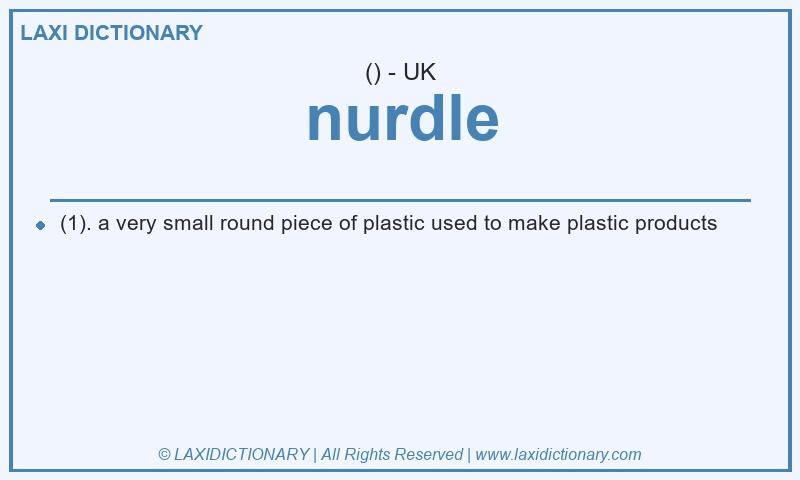 Definition nurdle in British English