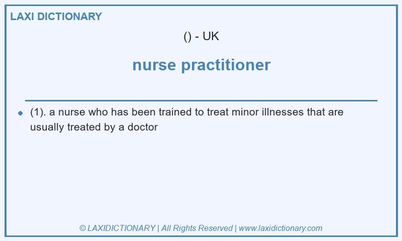 Definition nurse practitioner in British English