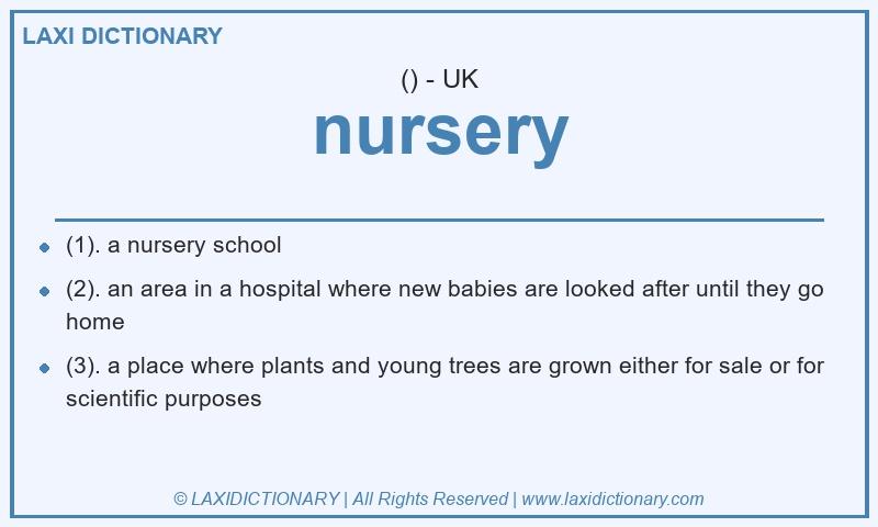 Definition nursery in British English